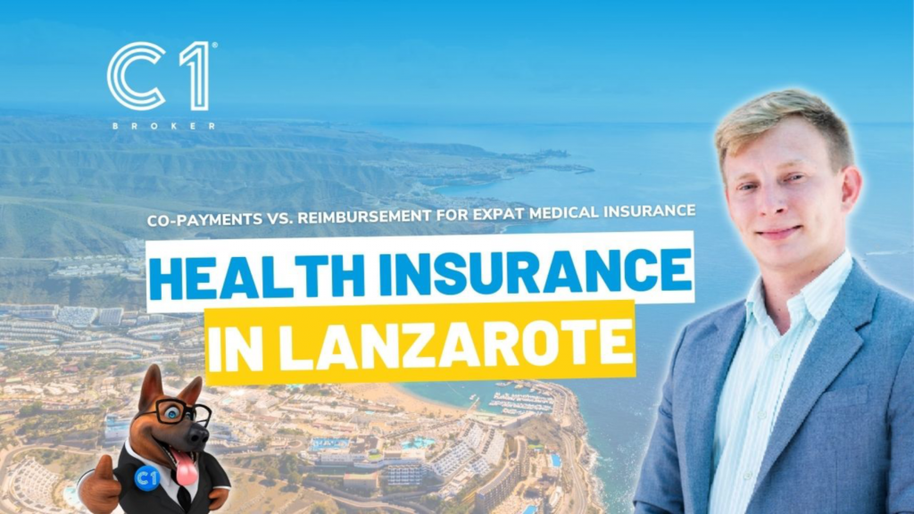 CO-PAYMENTS VS. REIMBURSEMENT FOR EXPAT MEDICAL INSURANCE - Lets talk about insurance in Lanzarote - C1 Broker Lanzarote - Insurance Broker