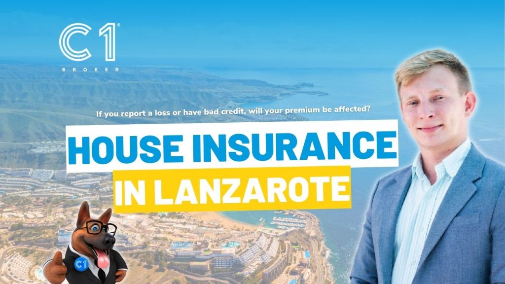 House Insurance - If you report a loss or have bad credit, will your premium be affected? Insurance in Lanzarote - C1 Broker - C1 Broker Lanzarote