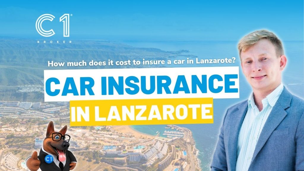 How much does it cost to insure a car in Lanzarote? Car Insurance in Lanzarote - C1 Broker